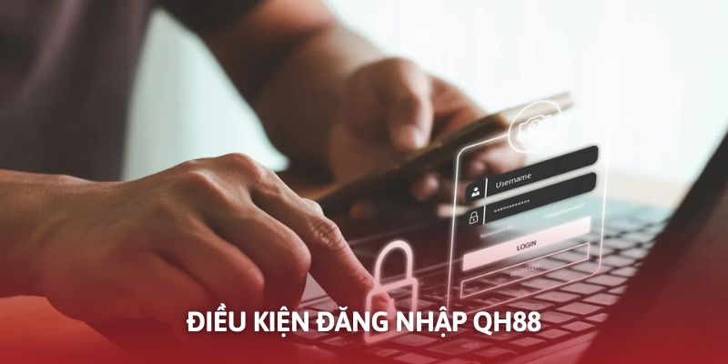Quy tắc cần ghi nhớ khi đăng nhập QH88